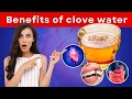 6 Surprising Benefits of Drinking Clove Water Before Bed