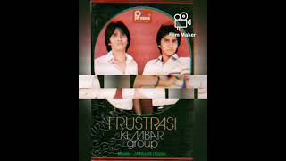 KEMBAR GROUP - Frustasi (1980)