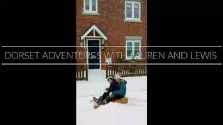 Dorset Adventures with Lauren and Lewis - FUN IN THE SNOW !!