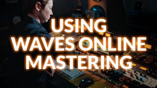 Waves Online Mastering First Look