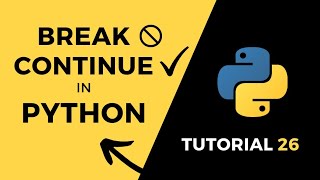 Tutorial#26 Break Continue in Python #python #pythonprogramming #python3
