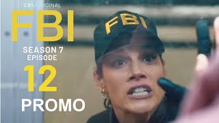 FBI 7x12 Promo | Season  7 Episode 12 Trailer \