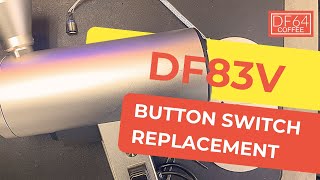 How To do the DF83V button switch replacement