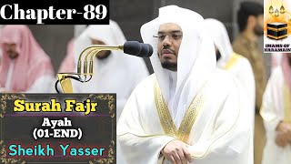 Beautiful recitation of Surah Al-Fajr (01-30) || By Sheikh Yasser With Arabic and English subtitles