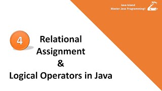 Java Programming Lesson#4 Relational,Logical and Assignment Operators in Java