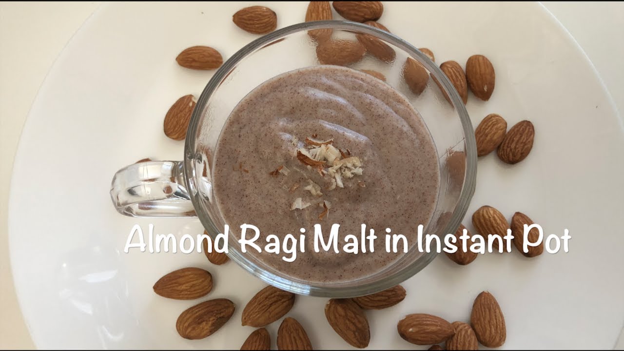 Almond Ragi Malt In Instant Pot || Finger Millet Porridge || Recipe ...