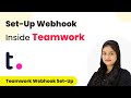 How to Set-Up Webhook Inside Teamwork?