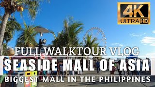 SEASIDE MOA |  2022 COMPLETE VIRTUAL TOUR |4K UHD| BIGGEST MALL IN ASIA| PASAY MANILA PHILIPPINES