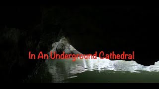 In An Underground Cathedral