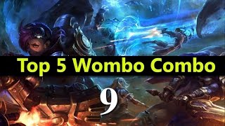 Top 5 Wombo Combo League Of Legends #09 | Best League Of Legends Wombo Combo compilation