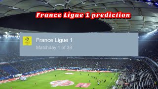 France Ligue 1 match week 1 prediction