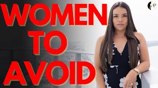 9 Types Of Women To Avoid & Not Marry!