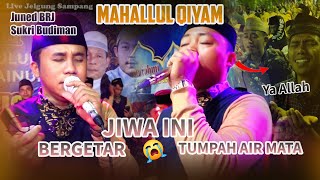 Mahallul Qiyam Juned Brj VS Sukri Budiman  -Live JELGUNG Sampang- Majelis Attaufiq||SAHABAT ATTAUFIQ