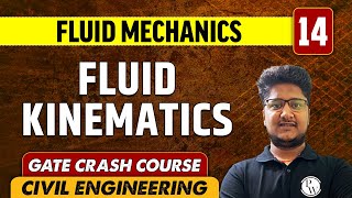 Fluid Mechanics 14 l Fluid Kinematics l Civil Engineering | GATE Crash Course