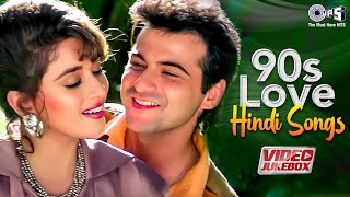 90s Love Hindi Songs | Evergreen Romantic Hits | 90s Hits Hindi Songs | Old Songs | Video Jukebox