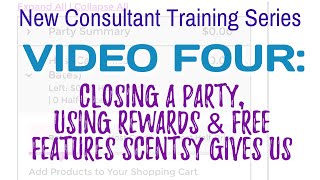 4: Entering/Closing a Party, Using Rewards & Extras