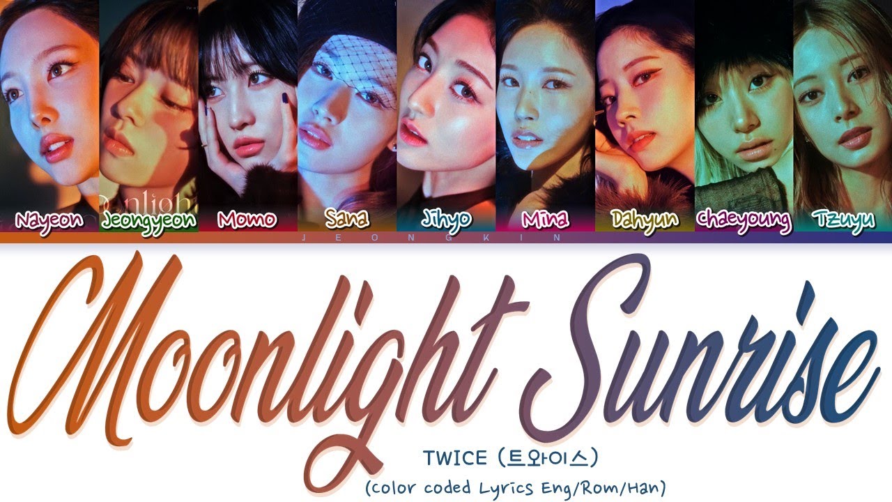 TWICE (트와이스) - MOONLIGHT SUNRISE (Color Coded Lyrics Eng/Rom/Han) - YouTube