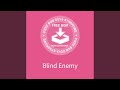 Blind Enemy