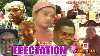 EXPECTATIONS 2 #AKORFA EDZEANI#EMMANUEL ARMARH#EDINAM ATATSI#NAT BANINI#GRACE NORTEY#GRACE OMABOE