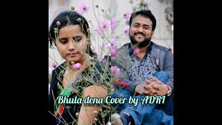 Bhula Dena || ADRI || Aditi Banerjee feat. Arijit Ghosh || Aashiqui 2 || Mustafa Zahid
