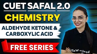 CUET Chemistry: Aldehyde Ketone and Carboxylic Acid | CUET 2024