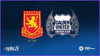 2024 NPLWVIC Round 18: Preston Lions FC v Calder United SC