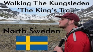 Walking the Kungsleden 'King's Trail' in North Sweden - Abisko to Nikkaluokta