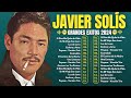 Javier Solís - Las 10 Exitos Inolvidables