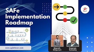 Navigating the SAFe Implementation Roadmap: A Guide to Scaled Agile 6.0