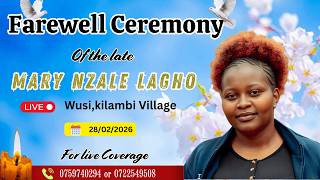 CELEBRATING A WELL LIVED LIFE OF THE LATE MARY NZALE |WUSI KILANGO,VILLAGE
