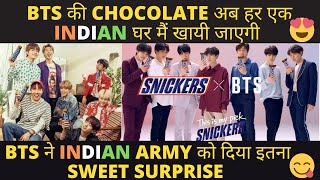 BTS x Snickers😱 BTS की CHOCOLATE अब हर INDIAN घर मैं खायी जाएगी😍 BTS ने INDIAN ARMY को दिया SURPRISE