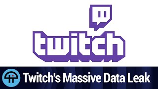 Twitch's Massive Data Leak
