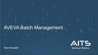 AVEVA Batch Management Technical Webinar Recording