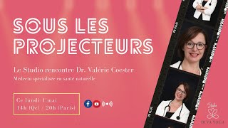 SOUS LES PROJECTEURS 📹 Le Studio rencontre Dr. Valérie Coester