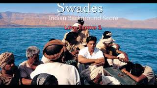 Swades (2004) | Love theme 1 | BGM  | AR Rahman