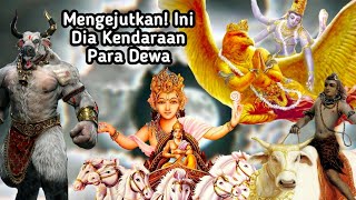 MENGEJUTKAN!! MENGAPA PARA DEWA MENGGUNAKAN HEWAN SEBAGAI KENDARAANNYA?