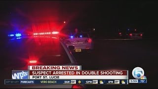 Suspect arrested in Port St. Lucie double shooting