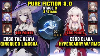 E0 The Herta Carry W/ Qingque \u0026 E3 Clara Carry W/ RMC (3 Stars) Pure Fiction 3 Honkai Star Rail 3.0