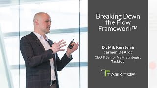 Breaking Down the Flow Framework™ - Tasktop Connect 2018