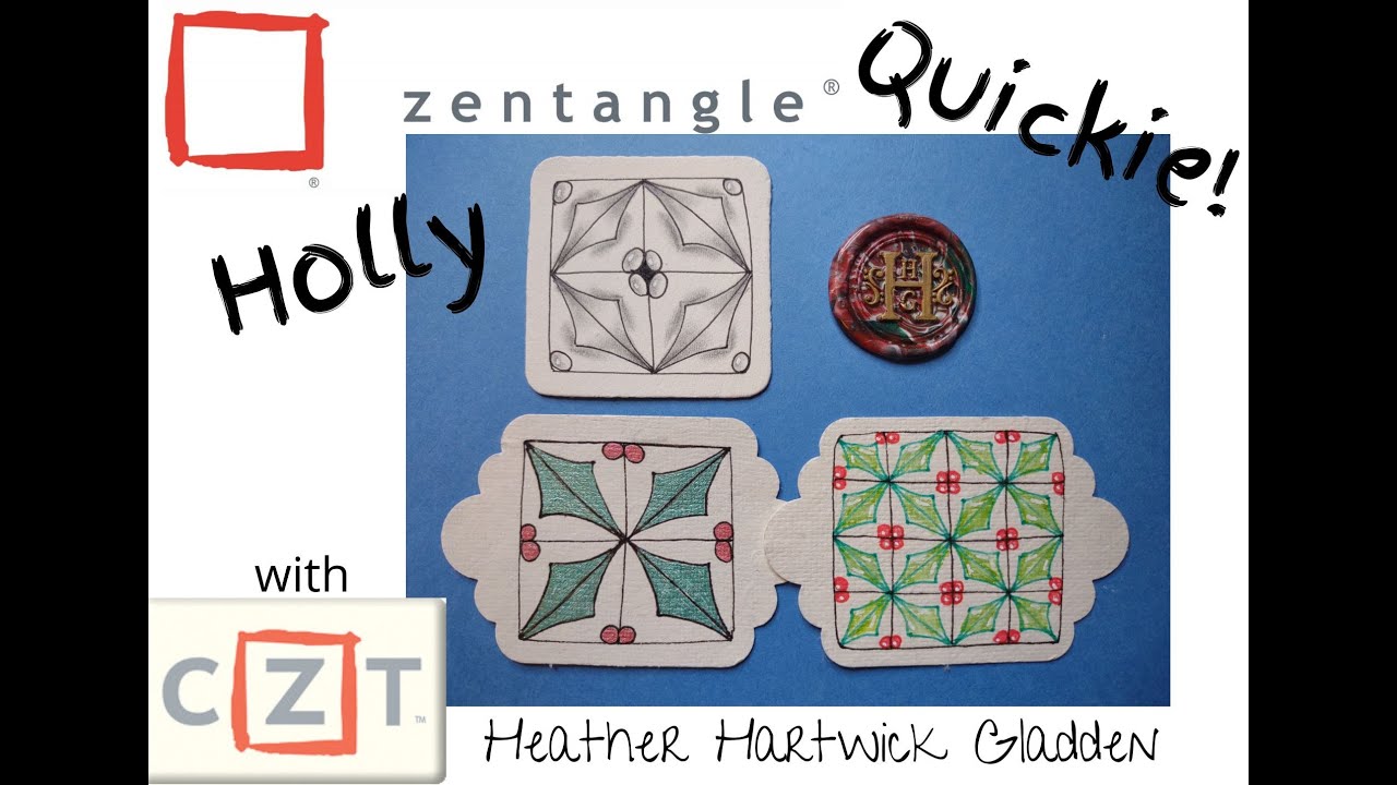 Holly Zentangle Quickie Youtube