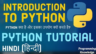 [HINDI] Python Tutorial for Beginners 1 - Introduction (Python क्या है और इसका उपयोग क्यों करते है?)