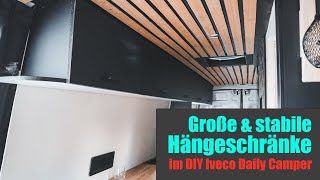 Große \u0026 stabile Hängeschränke Teil 2 DIY Iveco Daily Campervan | #diycamper #vanlife #camperausbau