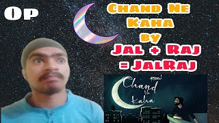 Chand Ne Kaha - JalRaj | Latest Hindi songs 2021 Original | Reaction | React with Aman |