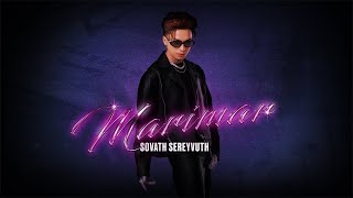 Sovath Sereyvuth - MARIMAR [Official Visualizer]