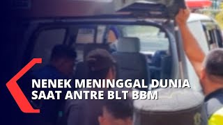 Diduga Serangan Jantung, Seorang Nenek Meninggal Dunia Saat Antre BLT BBM di Kantor Kecamatan