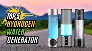 Top 5 Best Portable Hydrogen Water Generator Bottles | Stay Hydrated and Healthy!