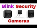 Blink Security Cameras (Blink Outdoor Camera, Blink Mini Camera, Blink Indoor Cameras)