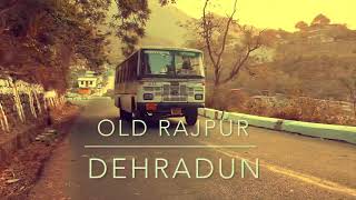 Old Rajpur Dehradun 2021