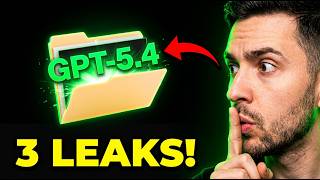 This GPT-5.4 Leak Is Actually Insane