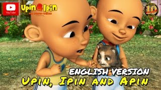 Upin \u0026 Ipin - Upin, Ipin \u0026 Apin (English Version)